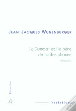Capa do artigo Le Combat Est Le Pere De Toutes Choses