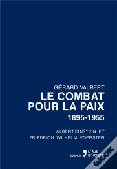 Le Combat Pour La Paix 1895 1955