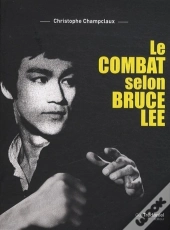 Le Combat Selon Bruce Lee