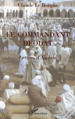 Capa do artigo Le Commandant Deodat ; Lettres D'Algerie