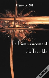 Le Commencement Du Terrible