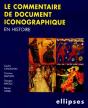 Le Commentaire De Documents Iconographiques En Histoire - Preview