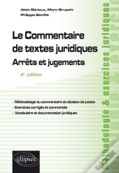 Le Commentaire De Textes Juridiques ; Arrêts Et Jugements (4e Édition)