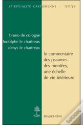 Le Commentaire Des Psaumes, Des Montees, Une Echelle De Vie Interieure