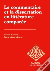 Le Commentaire Et La Dissertation En Littérature Comparée