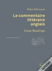 Le Commentaire Littéraire Anglais / Close Readings
