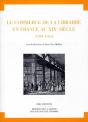 Le Commerce De La Librairie En France Au Xixe Siècle ; 1789-1914 - Preview