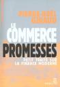 Le Commerce Des Promesses : Petit Traité Sur La Finance Moderne - Preview