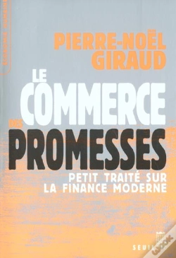 Capa do artigo Le Commerce Des Promesses : Petit Traité Sur La Finance Moderne