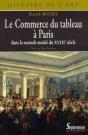 Le Commerce Du Tableau À Paris : Dans La Seconde Moitié Du Xviiie Siècle - Preview