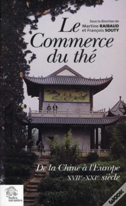 Capa do artigo Le Commerce Du Thé De La Chine À L'Europe. Xviie - Xxie Siècles