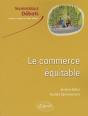 Le Commerce Équitable - Preview