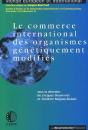 Le Commerce International Des Organismes Génétiquement Modifiés - Preview