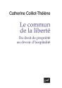 Le Commun De La Liberté : Du Droit De Propriété Au Devoir D'Hospitalité - Preview