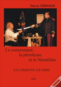 Capa do artigo Le Communard ; La Pétroleuse Et Le Versaillais ; La Commune De Paris