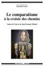 Le Comparatisme À La Croisée Des Chemins ; Autour De L'Oeuvre De Jean-François Médard - Preview
