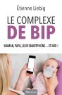 Le Complexe De Bip - Preview