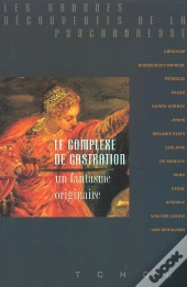 Le Complexe De Castration : Un Fantasme Originaire