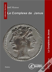Le Complexe De Janus