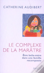 Capa do artigo Le Complexe De La Marâtre : Être Belle-Mère Dans Une Famille Recomposée