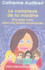 Le Complexe De La Marâtre ; Être Belle-Mère Dans Une Famille Recomposée - Preview