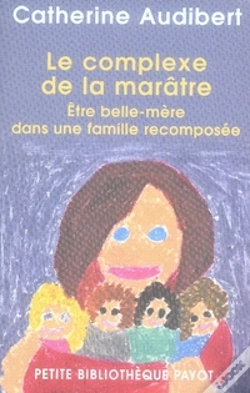 Capa do artigo Le Complexe De La Marâtre ; Être Belle-Mère Dans Une Famille Recomposée