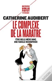 Capa do artigo Le Complexe De La Marâtre ; Être Belle-Mère Dans Une Famille Recomposée