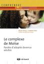 Le Complexe De Moïse ; Paroles D'Adoptés Devenus Adultes - Preview