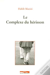 Le Complexe Du Hérisson