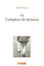 Le Complexe Du Hérisson - Preview
