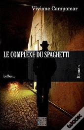 Le Complexe Du Spaghetti