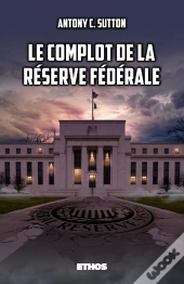 Le Complot De La Reserve Federale