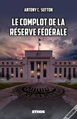 Capa do artigo Le Complot De La Reserve Federale