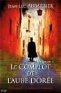 Le Complot De L'Aube Doree - Preview