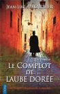 Le Complot De L'Aube Doree - Preview