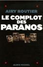 Le Complot Des Paranos - Preview