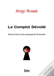 Capa do artigo Le Complot Devoile ; Plan Du Chaos Et Du Marquage De L