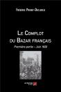 Le Complot Du Bazar Français T.1 ; Juin 1820 - Preview
