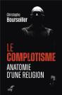 Le Complotisme : Anatomie D'Une Religion - Preview