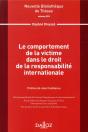 Le Comportement De La Victime Dans Le Droit De La Responsabilité Internationale - Preview
