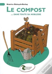 Le Compost... Dans Toute Sa Noblesse