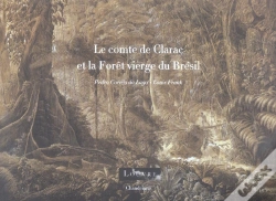 Capa do artigo Le Comte De Clarac Et La Foret Vierge Du Bresil