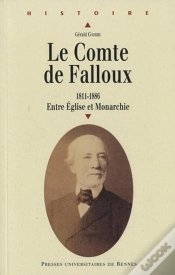 Capa do artigo Le Comte De Falloux (1811-1886) ; Entre Église Et Monarchie