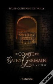 Capa do artigo Le Comte De Saint-Germain Tome 1 ; Le Mystère