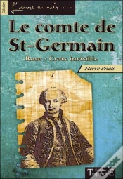 Capa do artigo Le Comte De St-Germain ; Rose Croix Invisible
