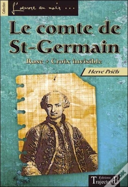 Capa do artigo Le Comte De St-Germain ; Rose Croix Invisible