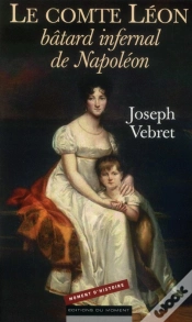 Capa do artigo Le Comte Leon  Batard Infernal De Napoleon