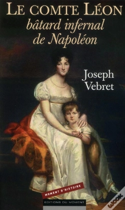 Capa do artigo Le Comte Leon  Batard Infernal De Napoleon