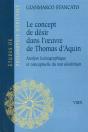 Le Concept De Désir Dans L'Oeuvre De Thomas D'Aquin ; Analyse Lexicographique Et Conceptuelle Du 'Desiderium' - Preview