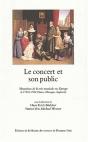 Le  Concert Et Son Public ; Mutations De La Vie Musicale En Europe De 1780 A 1914 - Preview